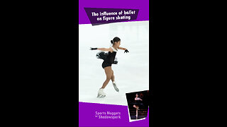 Figure Skating and its ballet influences.