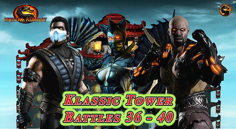 MK Mobile. Klassic Tower Battles 36 - 40