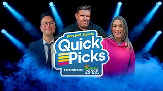 Barstool Sports Quick Picks | Friday, May 3, 2024