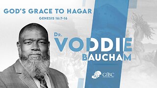 God's Grace to Hagar l Voddie Baucham