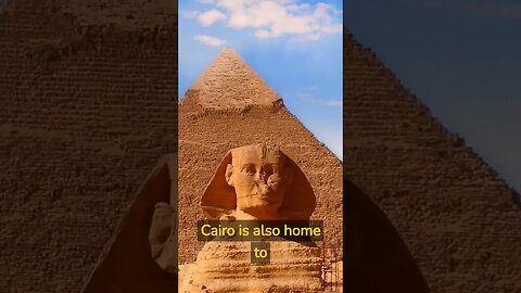 Fun Facts Cairo, Egypt!