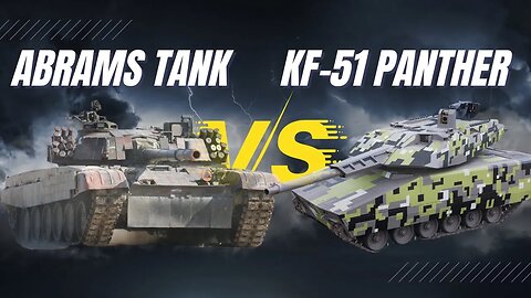 The Rise of the KF-51 Panther Tank: Can it defeat the M1 Abrams Tank?