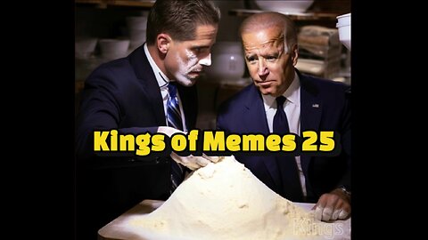 Kings of Memes 25