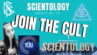 SCIENTOLOGY WANTS ME TO JOIN THEIR CULT!
