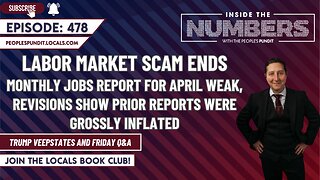 Labor Market Scam Ends in April | Inside The Numbers Ep. 478