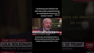 Lula quer reescrever a história