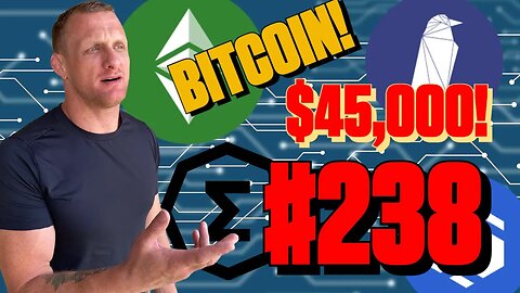 Bitcoin to $45k By End of The Year | Episode 238