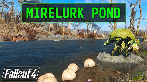 Fallout 4 | Mirelurk Pond