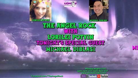 The Angel Rock with Lorilei Potvin & Guest Michael DiBlasi