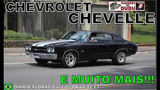 Chevrolet Chevelle e muito mais CARRÕES DO DUDU 06/02/23