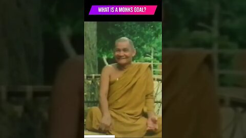 ☸ Ajahn Chah I What is a Monks Goal? ☸