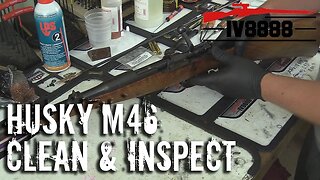 Husqvarna M46 Initial Cleaning and Inspection