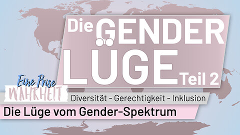 Die Gender Lüge (2): Gender Spektrum