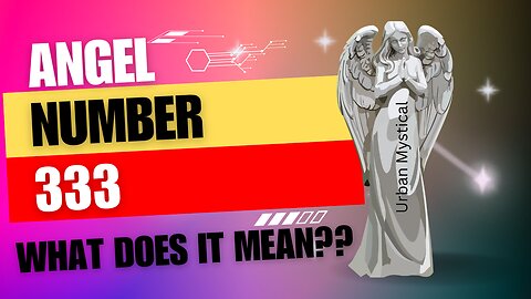 ANGEL NUMBER 333. WHAT DOES IT MEAN?? WATCH NOW!!! #tarotreading #angelnumbers #numerology #tarot