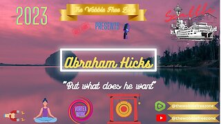 Abraham Hicks, Esther Hicks " But what does he want" Seattle