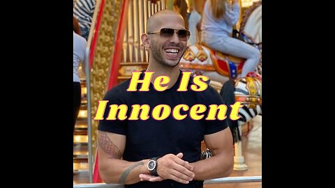 Andrew Tate is innocent!