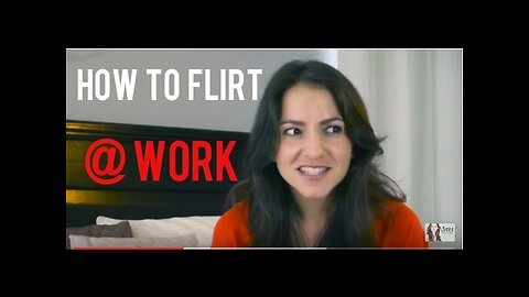 How To Flirt At Work and Rules For Dating Co-Workers