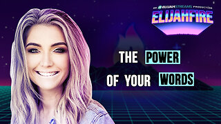 THE POWER OF YOUR WORDS ElijahFire: Ep. 443 – CHRISTA J. BULLOCK