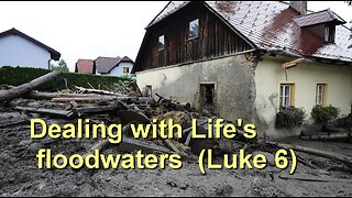Dealing with Life's Floodwaters