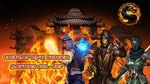 Shirai Ryu Tower Battles 186 - 189 [ Mortal Kombat ]