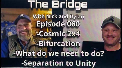 The Bridge With Nick and Dylan Episode 060