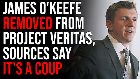 James O'Keefe REMOVED From Project Veritas, Sources Say IT'S A COUP