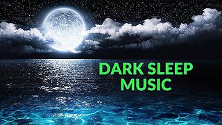 Dark Sleep Music