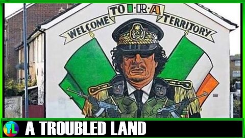 Libya, the IRA and Victims - The Northern Ireland Troubles Documentary