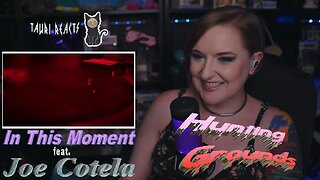 In This Moment - Hunting Grounds (feat. Joe Cotela of Ded) - Live Streaming With Tauri Reacts