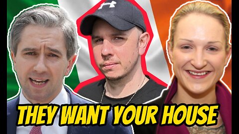 🇮🇪 The Irish government is trying to steal your HOUSE