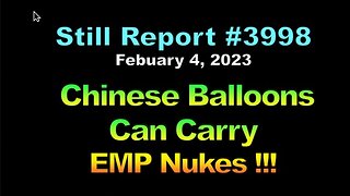 Chinese Balloons Can Carry EMP Nukes !!!, 3998