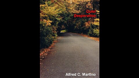 Quiet Desperation - read Patrick Lawlor, written by Alfred C. Martino