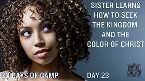 #IUIC | 30 DAYS OF CAMP | DAY 23: SISTERS LEARNS HOW TO SEEK THE KINGDOM AND THE COLOR OF CHRIST!!!