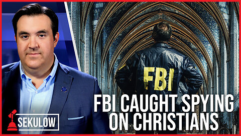 FBI Caught Spying on Christians