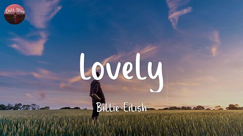 lovely - Billie Eilish (Lyrics)