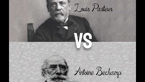 La théorie du Terrain (Béchamp) vs. La théorie du Germe (Pasteur)