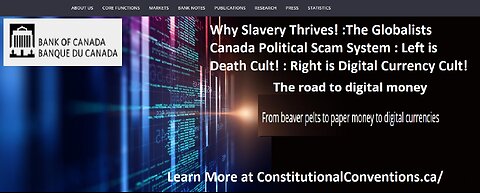The Globalists Canada Political Scam System : Left Death Cult! : Right Digital Currency Cult!