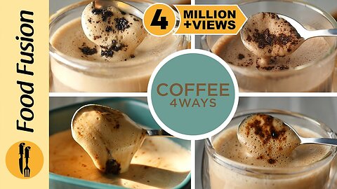 Coffee 4 ways (cappuccino, Mocha, Chai Espresso, Cookie & Cream) recipes by Food Fussion