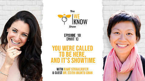 Episode 18 (Part 1): You were called to be here, and it’s Showtime with guest Dr. Edith Ubuntu Chan