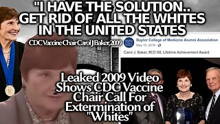 CDC Vaccine Chair: "We Will Get Rid of All White People" Professor Carol Baker Racial Genocide