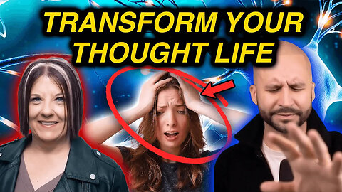 Transform Your Thought Life (How To Renew Your Mind)