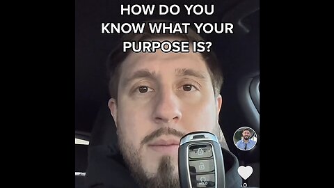 How do I know what my purpose is?