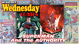 Mr Nailsin's Wednesday Comics:Superman And The Authority