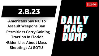 DMD 2.8.23 - Americans Oppose AWB, Permitless Carry Gaining Traction In Fl, Biden Lies Again