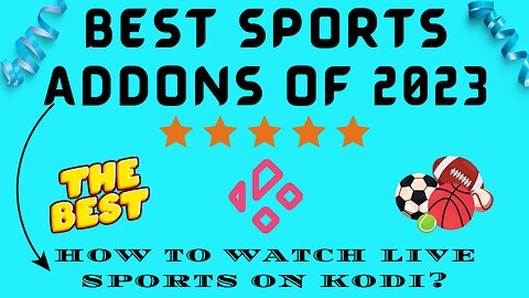 Best Kodi Sports Addons to Stream all your Favorite Sports for FREE [2023]