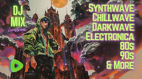 Synthwave Chillwave Darkwave 80s 90s Electronica and more DJ MIX Livestream with visuals #60 Variety Edition