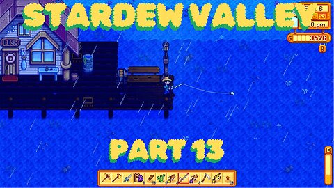 Stardew Valley Part 13 (Ongoing)