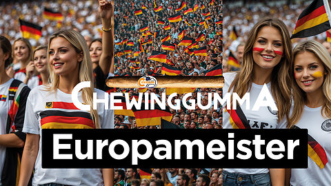 CHEWINGGUMMA - EUROPAMEISTER WIR