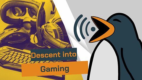 Descent into Gaming | Linux Out Loud 88