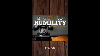 A Call to Humility, by A. Fyfe.